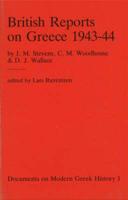 British Reports on Greece, 1943-44