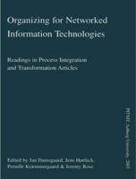 Organizing for Networked Information Technologies