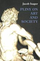 Pliny on Art & Society