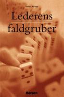 Lederens faldgruber [How To Solve The Mismanagement Crisis - Danish edition]