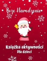 Książka świąteczna dla dzieci w wieku 4-8 lat: Zabawna gra w skoroszyt dla nauki, Mikołaja Mikołaja, Dot do Dot, Mazes, Naucz się rysować i więcej!