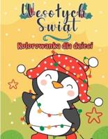 Merry Christmas Coloring Book dla dzieci: Boże Narodzenie strony do koloru, w tym Santa, Choinki, Renifer Rudolf, bałwan, ozdoby - zabawy Boże Narodzenie prezent