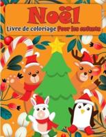 Livre de coloriage de Noël Santa Claus pour enfants: Une collection de choses de Noël amusantes et faciles à colorier Pages pour enfants, tout-petits et enfants préscolaires