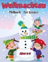 Weihnachtsfarbbuch für Kinder Alters 2-5: Eine Sammlung von Spaß und einfachen Weihnachtstag-Malvorlagen für Kinder, Kleinkinder und Vorschule