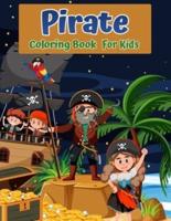 Pirates Coloring Book For Kids: For Children Age 4-8, 8-12: Beginner Friendly: Colouring Pages About Pirates, Pirates Ships, Treasures And More