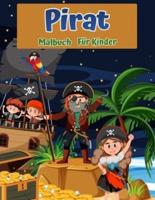 Pirat Malbuch für Kinder: Für Kinder Alter 4-8, 8-12: Anfängerfreundlich: Malvorlagen über Piraten, Piratenschiffe, Schätze und mehr