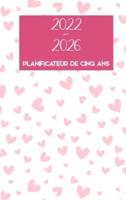 2022-2026 Planificateur de cinq ans: Hardcover - Calendrier de 60 mois, Calendrier de rendez-vous de 5 ans, Planificateurs d'entreprises, Agenda Annexe Organisateur Journal et journal (planificateur mensuel)