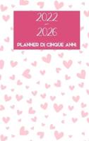 2022-2026 Planner di cinque anni: Hardcover - Calendario di 60 mesi, calendario di 5 anni di appuntamento, pianificatori di business, programmi agenda Organizer Logbook e Journal (mensile Planner)