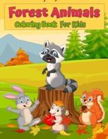Forest Wildlife Animals Coloring Book For Kids: Cute Animals Coloring Book for Kids: Amazing Coloring Book For Kids with Foxes, Rabbits, Owls, Bears, Deers and More!