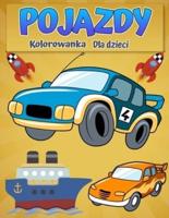 Kolorowanki pojazdów dla dzieci: Fajne samochody, ciężarówki, rowery, samoloty, łodzie i pojazdy Kolorowanka dla chłopców w wieku 6-12 lat - samochód, ciężarówka, koparka i wiele innych rzeczy, które chodzą do koloru dla chłopców i dziewcząt