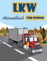 Lkw-Malbuch für Kinder: Feuerwehrautos, Muldenkipper, Müllwagen und andere Fahrzeuge, Malbuch für Vorschulkinder für Jungen und Mädchen