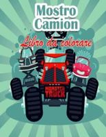 Mostro camion Libro da colorare per bambini: I Monster Trucks più desiderati sono qui! Bambini, preparatevi a divertirvi e a riempire pagine di GRANDI Monster Trucks!