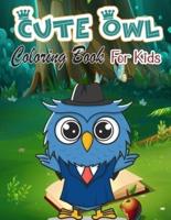 Cute Owl Coloring Book for Kids: Magic Coloring Pages, Perfect Party Favor and Great Gift for Boys and Girls