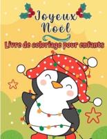 Joyeux Noël Coloriage livre pour enfants: Pages de Noël à colorier, y compris Père Noël, arbres de Noël, renne Rudolf, bonhomme de neige, ornements - cadeau de Noël pour enfants amusant
