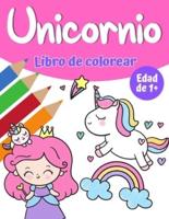 Unicornio mágico libro para colorear para niñas 1+: Libro para colorear de unicornios con bonitos unicornios y arcoíris, princesas y bonitos unicornios bebés para niñas