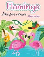 Libro para colorear de flamencos para niños: Increíblemente lindo Flamingos libro para colorear Niños y niñas