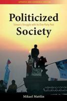 Politicized Society (2Nd Ed.)