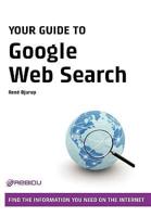 Your Guide to Google Web Search