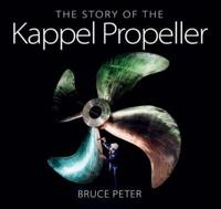 The Story of the Kappel Propeller
