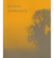 Eva Koch - Approach