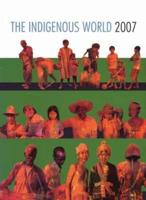 The Indigenous World 2007