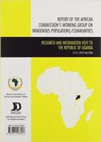 Report of the African Commission's Working Group on Indigenous Populations / Communities