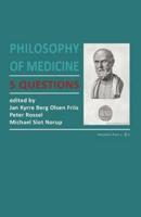 Philosophy of Medicine: 5 Questions