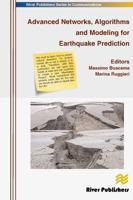 Advanced Networks, Algorithms and Modeling for Earthquake Prediction