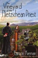 Vineyard of the Nietzschean Priest