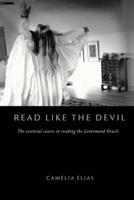 Read Like the Devil: The Essential Course in Reading the Lenormand Oracle