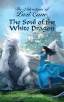 The Soul of the White Dragon