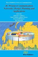4G Wireless Communication Networks: Design Planning and Applications