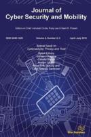 JOURNAL OF CYBER SECURITY AND MOBILITY (4-2&3): Cybersecurity, Privacy and Trust