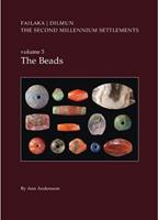 Danish Archaeological Investigations on Failaka, Kuwait Volume 5 The Beads