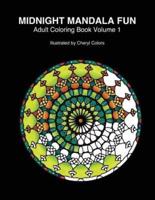 Midnight Mandala Fun Adult Coloring Book