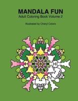Mandala Fun Adult Coloring Book Volume 2