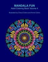 Mandala Fun Adult Coloring Book Volume 4