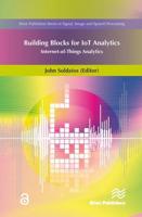 The Building Blocks of IoT Analytics: Internet-of-Things Analytics