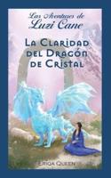 La Claridad Del Dragón De Cristal