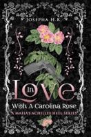 In Love With a Carolina Rose