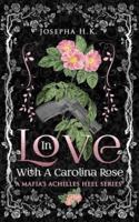 In Love With a Carolina Rose