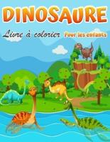 Livre de coloriage de dinosaures pour enfants: Fantastique livre de coloriage de dinosaures pour les garçons, les filles, les tout-petits, les enfants d'âge préscolaire, les enfants de 3 à 8 ans et de 6 à 8 ans.