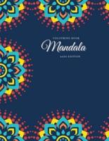Colouring Book. Mandala. Aadi Edition : Colouring Book For Relaxation. Stress Relieving Patterns. Mandala. 8.5x11 Inches, 100 pages.
