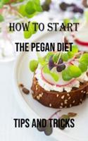 How to Start the Pegan Diet