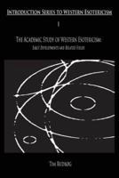 The Academic Study of Western Esotericism: Early Developments and Related Fields