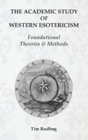 The Academic Study of Western Esotericism