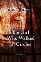 The Girl Who Walked in Circles