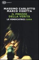 Sara. Le Vendicatrici - Il Prezzo Della Verita