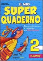Il Mio Super Quaderno 2 - Italiano