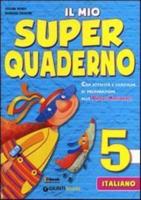 Il Mio Super Quaderno 5 - Italiano